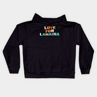 Awesome Love for Lahaina shirt Kids Hoodie